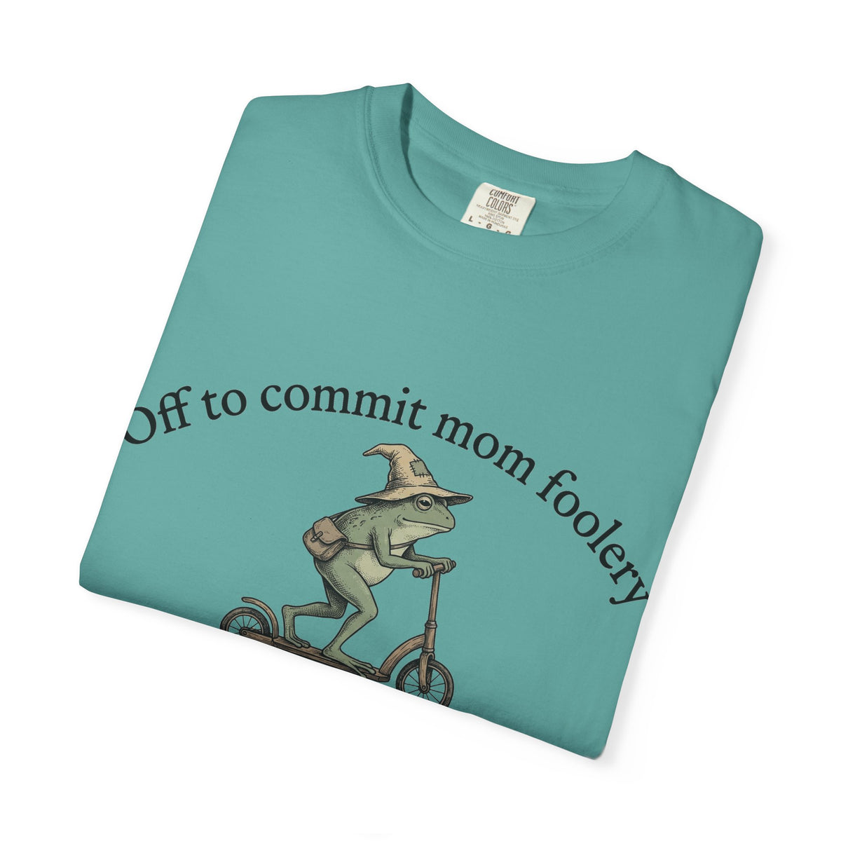 Off To Commit Mom Foolery Shirt, Funny Witch Frog Scooter Tee, Sarcastic Mom Shirt, Mom Humor Gift