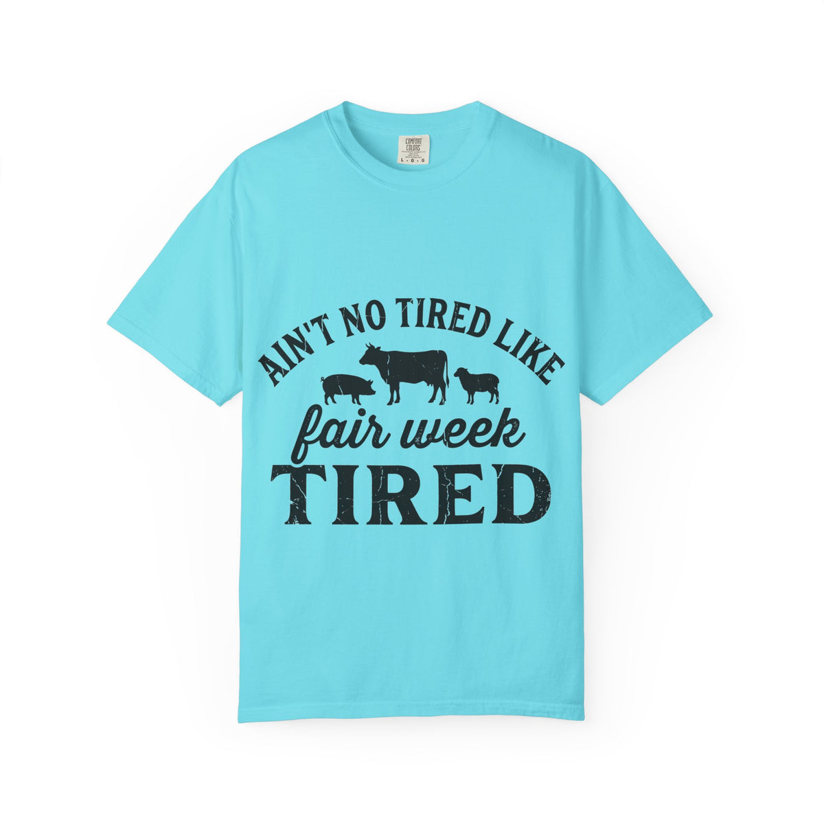 Ain't No Tired Like Fair Week Tired Shirt, Funny Livestock Show Tee, County Fair Mom Shirt, 4H Gift