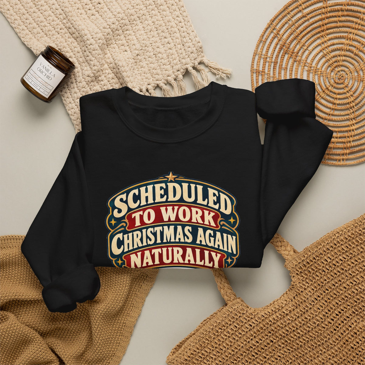 Funny Nurse Christmas Sweatshirt Scheduled To Work Christmas Again Naturally Shirt, Funny Nurse Gift, Christmas Gift, Funny Tee