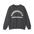 Funny Sayings Sweatshirts For Women Currently Unsupervised | Funny Sarcasm Sweatshirt | Sarcastic Quote Sweatshirt | Gift
