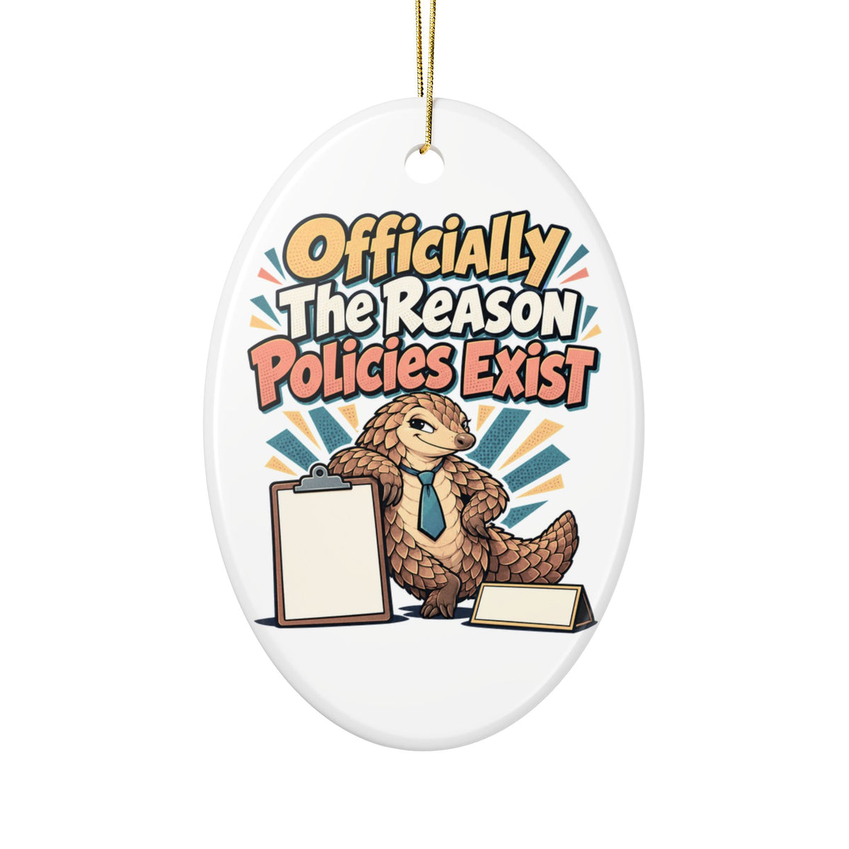 Officially The Reason Policies Exist Ornament, Funny Coworker Christmas Gift, Secret Santa Stocking Stuffer, Ceramic Christmas Ornament 2026