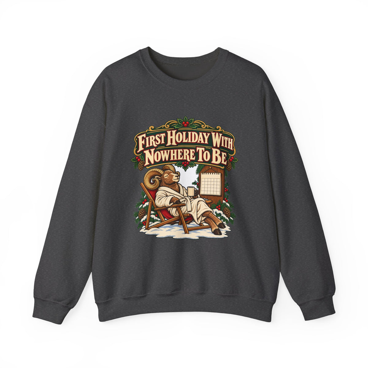 Funny Retirement Christmas Sweatshirt First Holiday With Nowhere To Be Shirt, Funny Holiday Gift Tee, Christmas Gift Idea