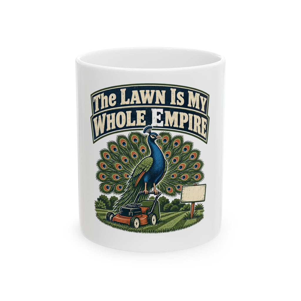 The Lawn Is My Whole Empire Mug, Funny Retirement Gift for Coworker, Retired Christmas Gift, Coffee Mug 11oz 15oz