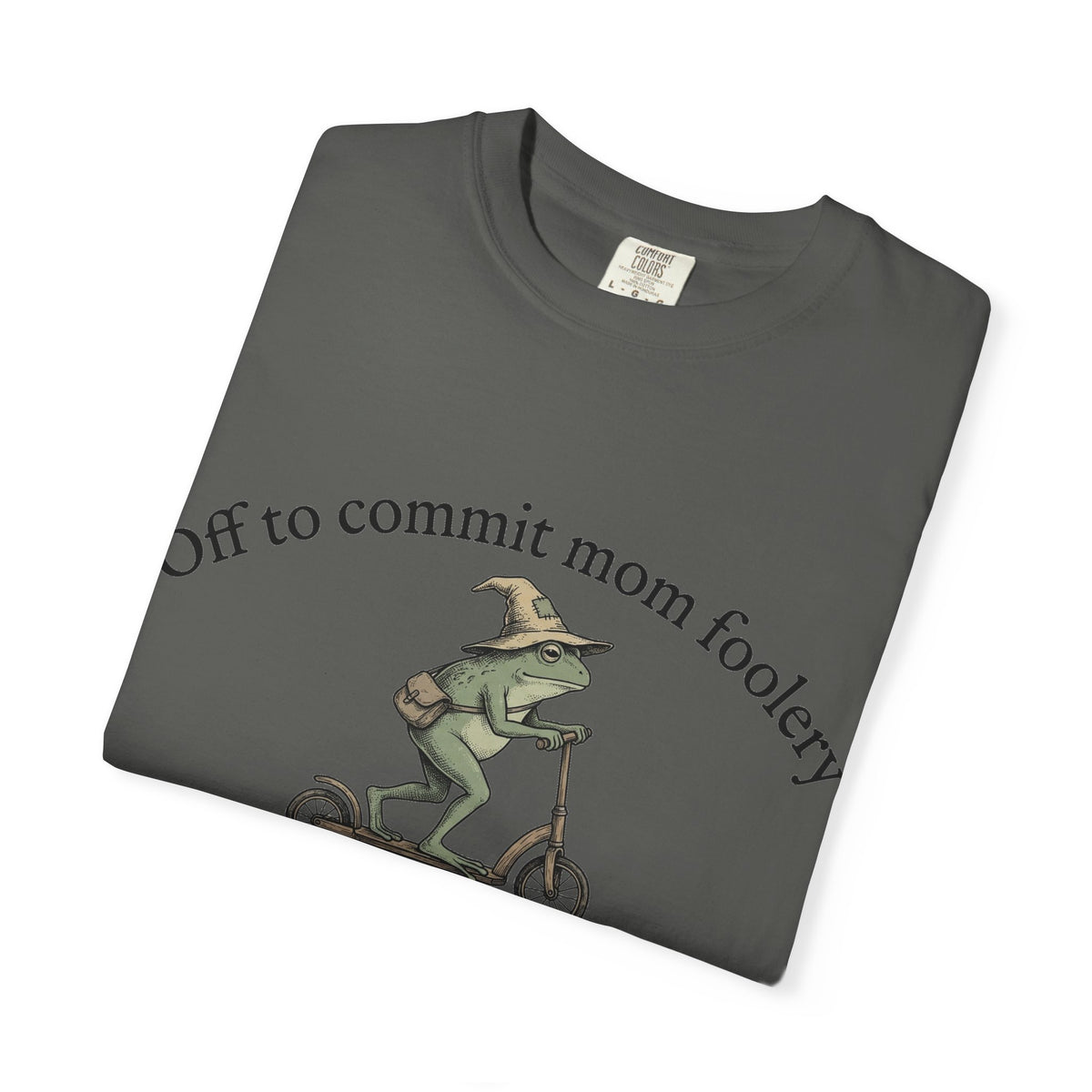 Off To Commit Mom Foolery Shirt, Funny Witch Frog Scooter Tee, Sarcastic Mom Shirt, Mom Humor Gift