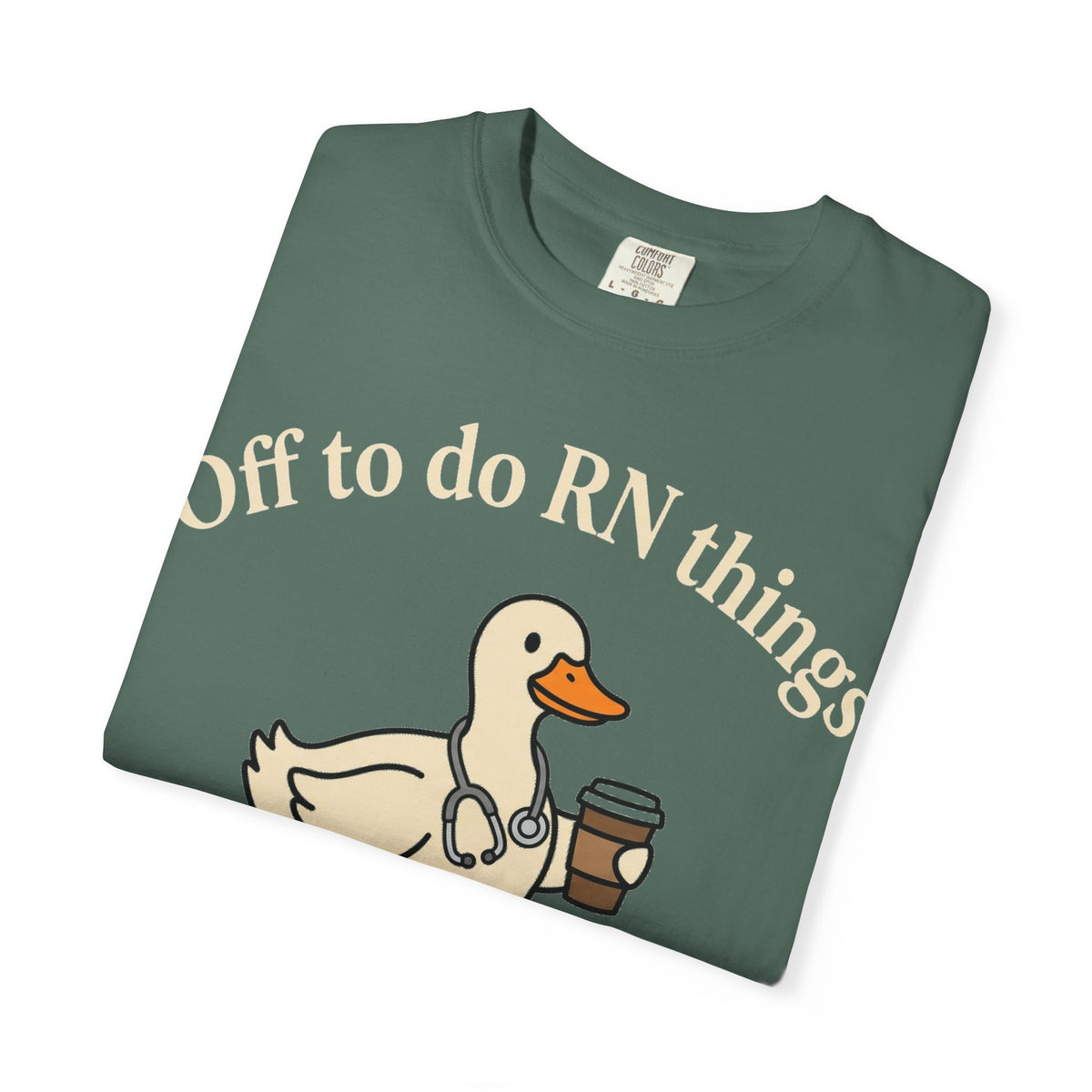 Off To Do RN Things Shirt, Funny Nurse Duck Coffee Tee, Stethoscope Duck Shirt, Nurse Gift