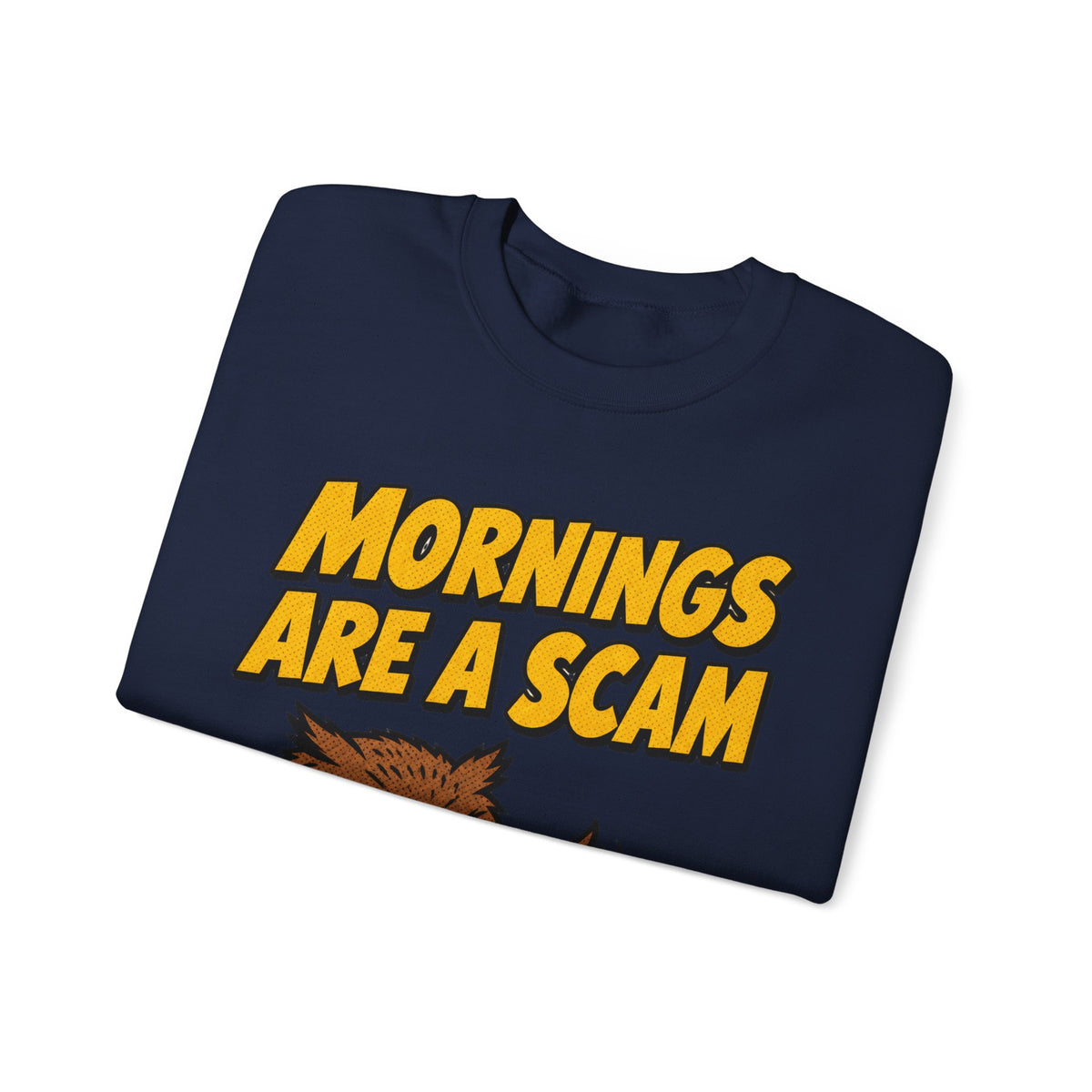 Sarcastic Sweatshirt Mornings Are A Scam | Grumpy Owl Comic Sweatshirt | Funny Not A Morning Person Gift | Anti Morning