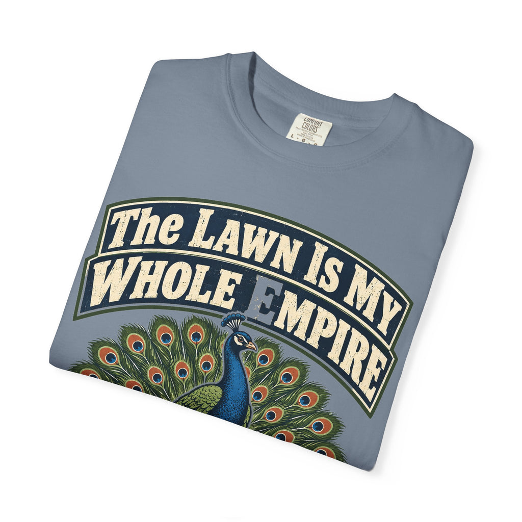 Funny Retirement Shirt The Lawn Is My Whole Empire Elk Shirt, Retirement Gift For Men Women, Lawn Mowing Humor Comfort Colors Shirt