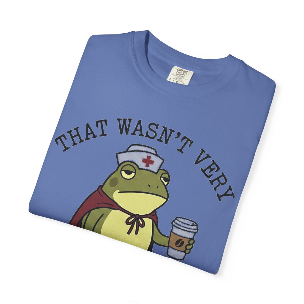 That Wasn't Very Evidence-Based Of You Shirt, Funny Nurse Frog Tee, Sarcastic Nursing Student Shirt, RN Gift