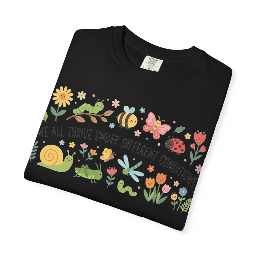 We All Thrive Under Different Conditions Shirt, Neurodiversity Garden Tee, Inclusion Teacher Shirt, SPED Gift