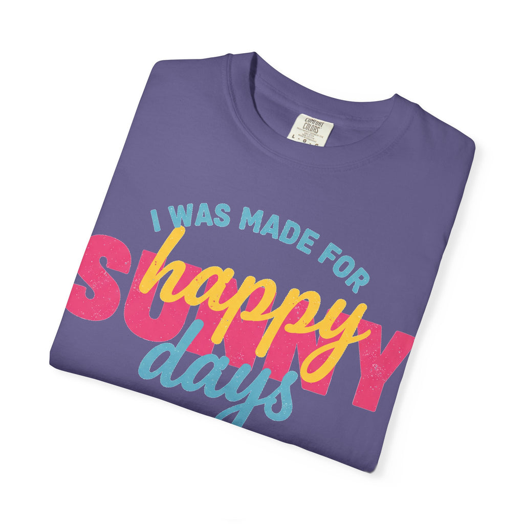 I Was Made For Happy Sunny Days Pastel Shirt, Soft Retro Summer Tee, Beach Vacation Shirt, Summer Gift