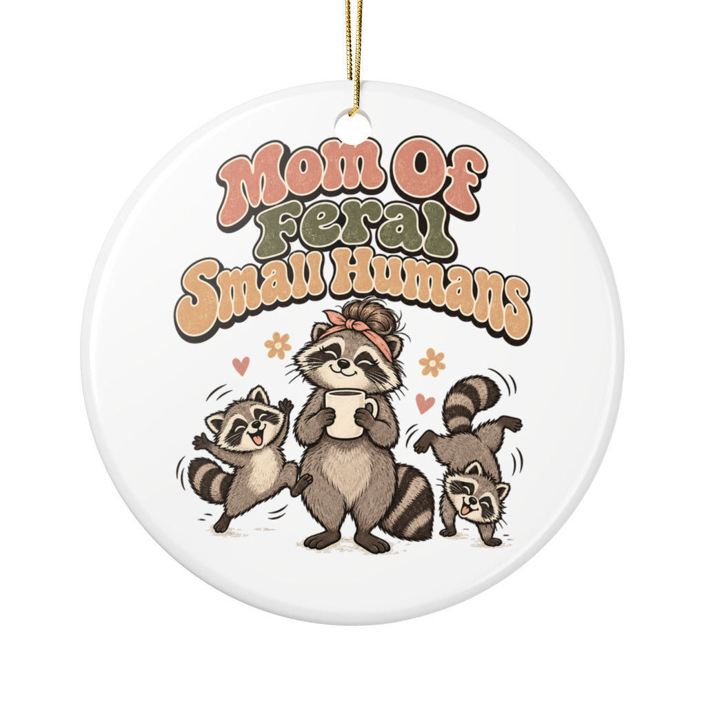 Mom Of Feral Small Humans Ornament, Funny Mom Gift from Daughter Son, Christmas Gift for Mom, Christmas Ornament 2026