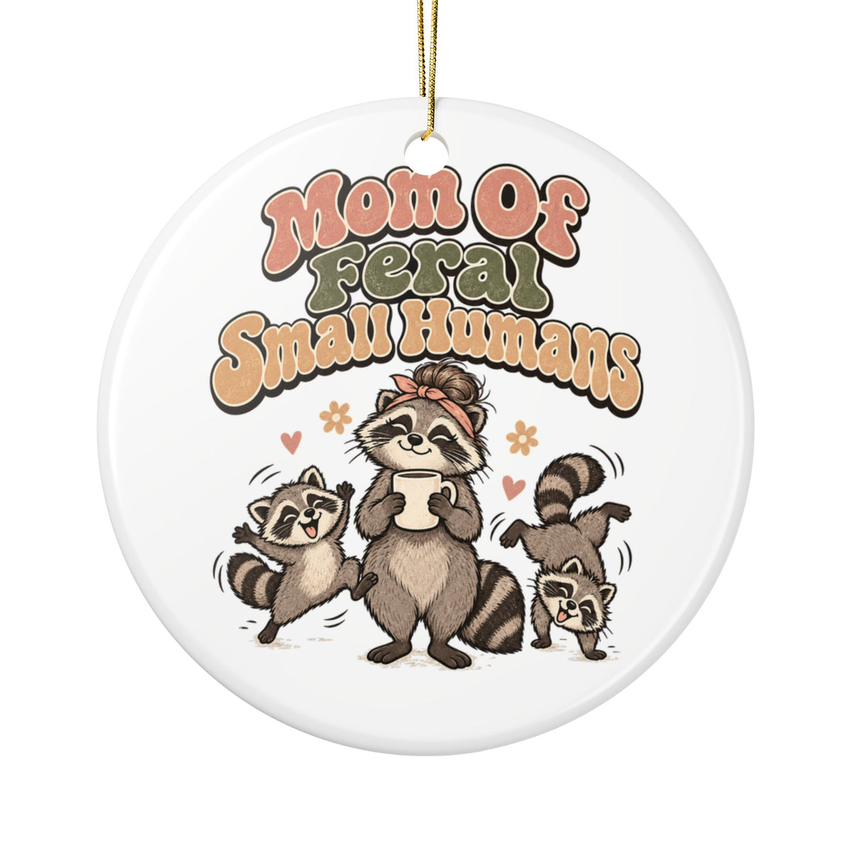 Mom Of Feral Small Humans Ornament, Funny Mom Gift from Daughter Son, Christmas Gift for Mom, Christmas Ornament 2026