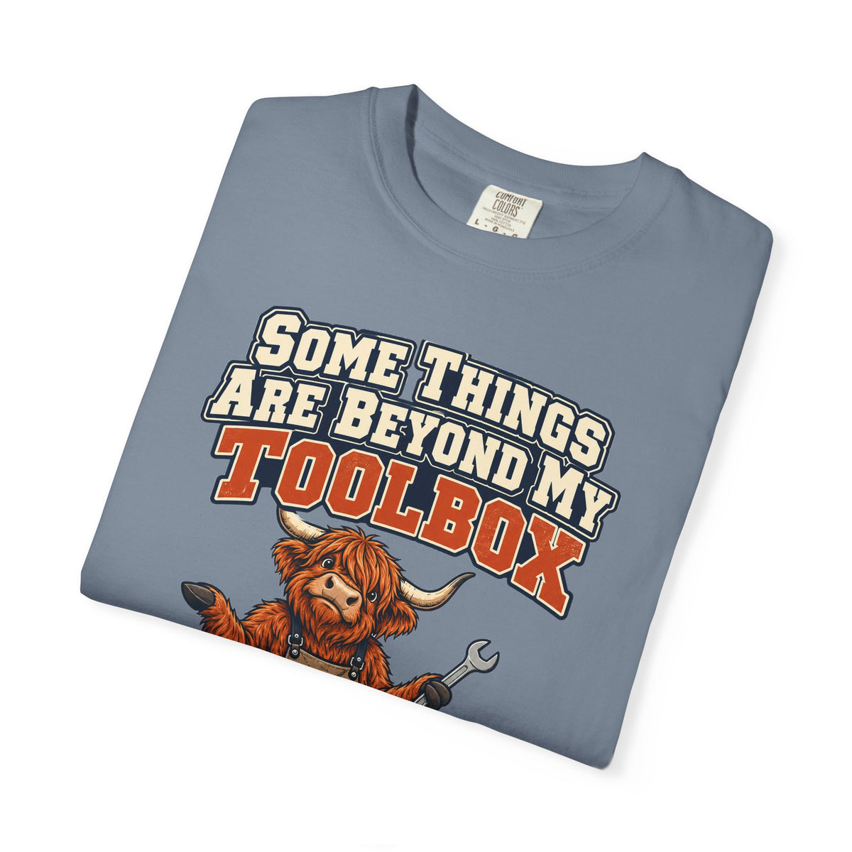 Some Things Are Beyond My Toolbox Shirt | funny dad gift