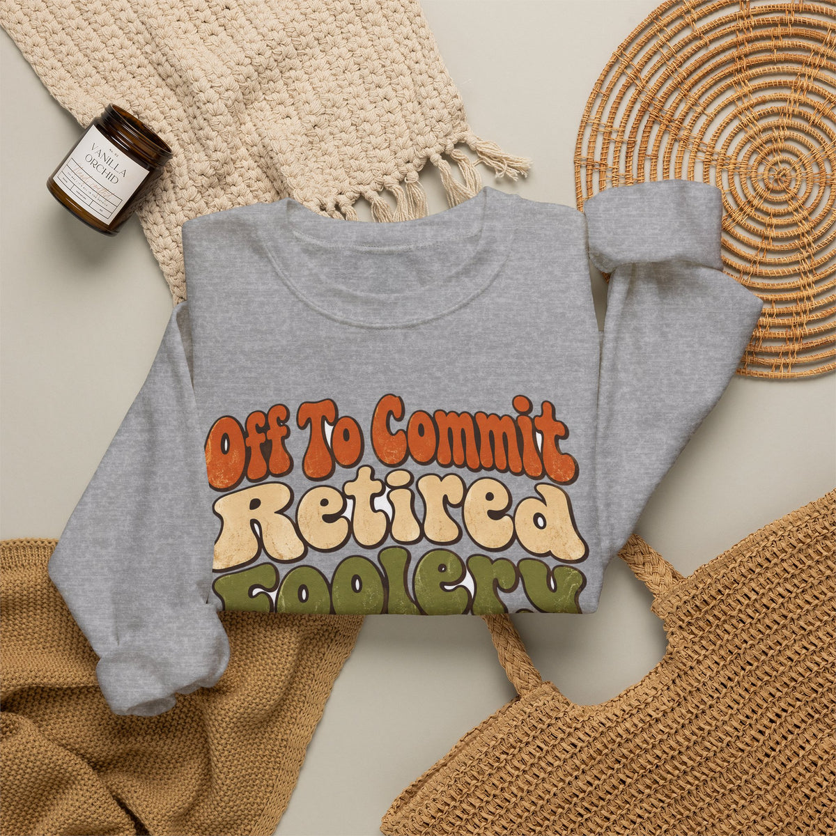 Funny Retirement Sweatshirt Off To Commit Retired Foolery Sweatshirt, Retirement Gift, Retired Mischief Humor Sweatshirt
