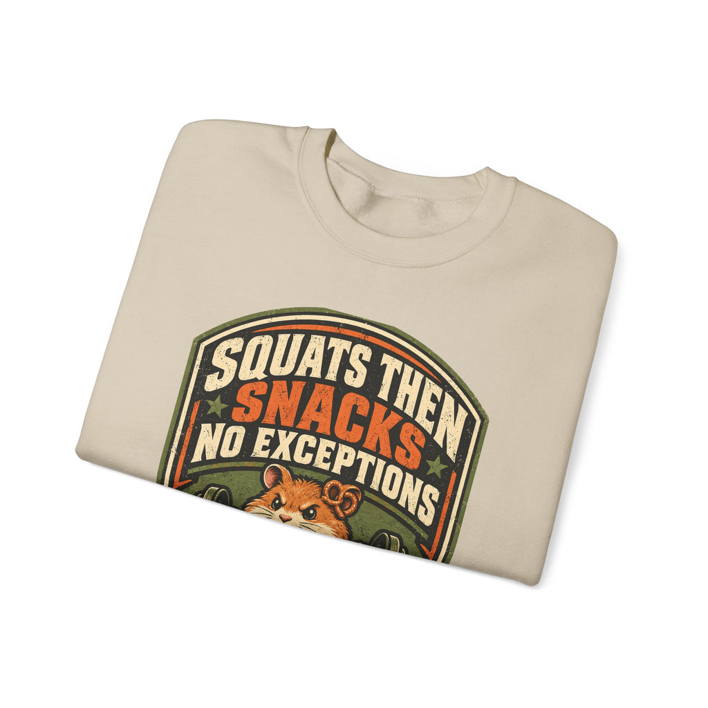 Funny Gym Sweatshirt Squats Then Snacks No Exceptions Sweatshirt, Leg Day Gift