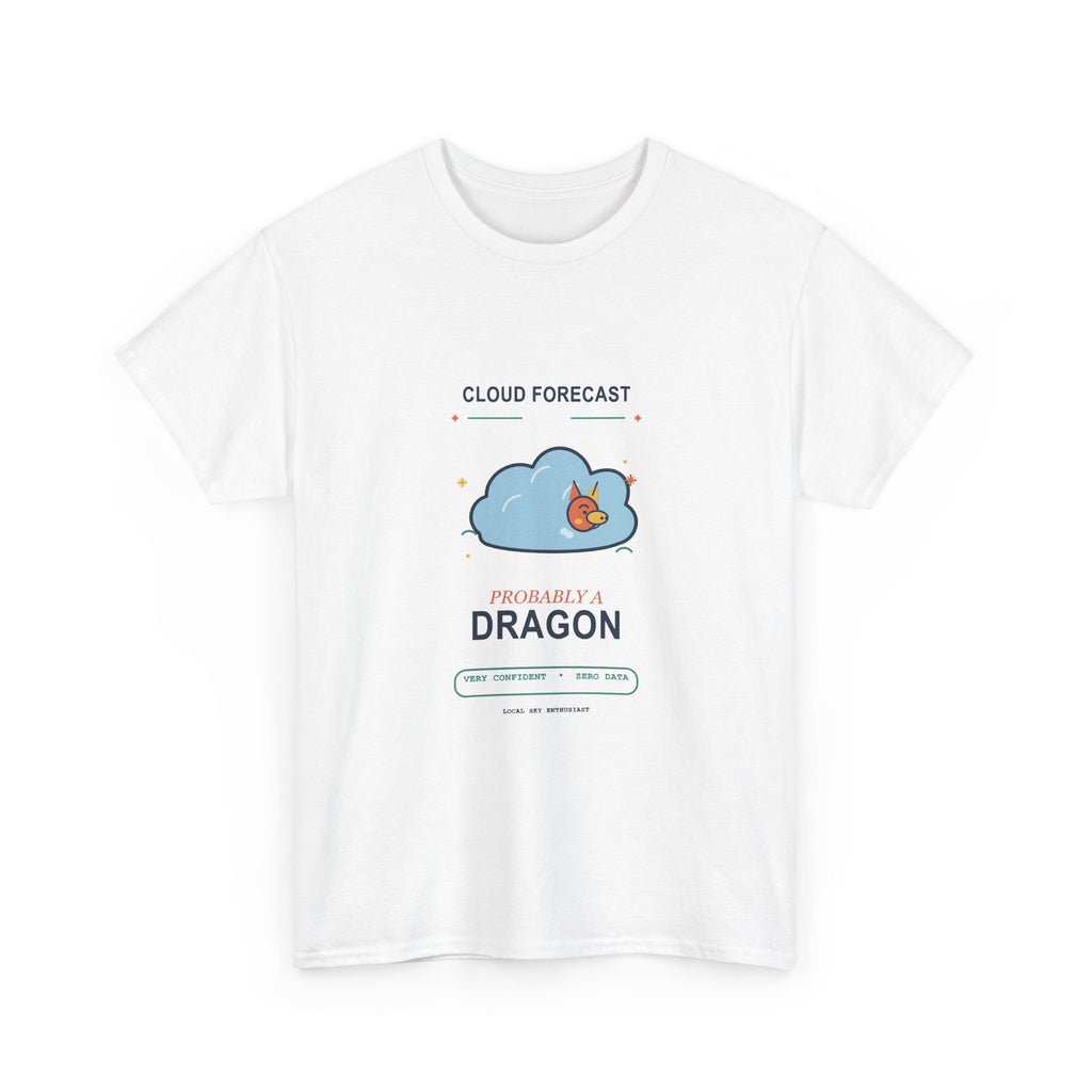 Cloud Forecast Tee — Probably a Dragon