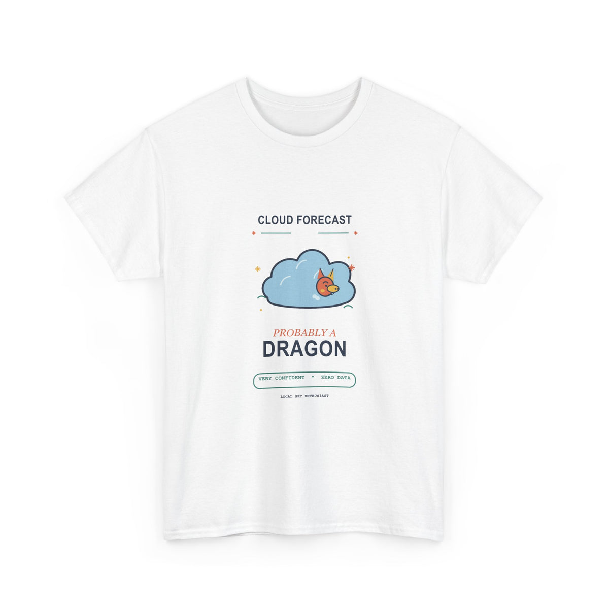 Cloud Forecast Tee — Probably a Dragon