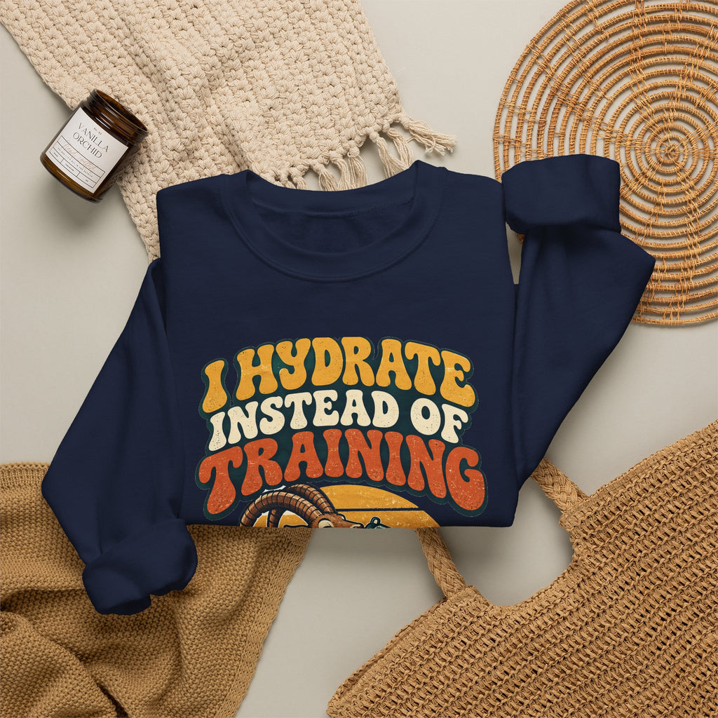 Funny Gym Sweatshirt I Hydrate Instead Of Training Workout Humor Tee Comfort Colors Fitness Gift Shirt