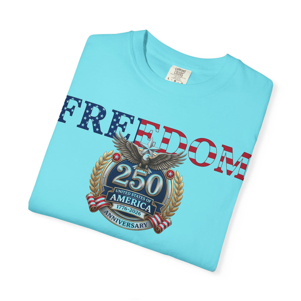 Freedom America 250 Shirt, Semiquincentennial 1776-2026 Tee, Patriotic Anniversary Shirt, Fourth Of July Gift