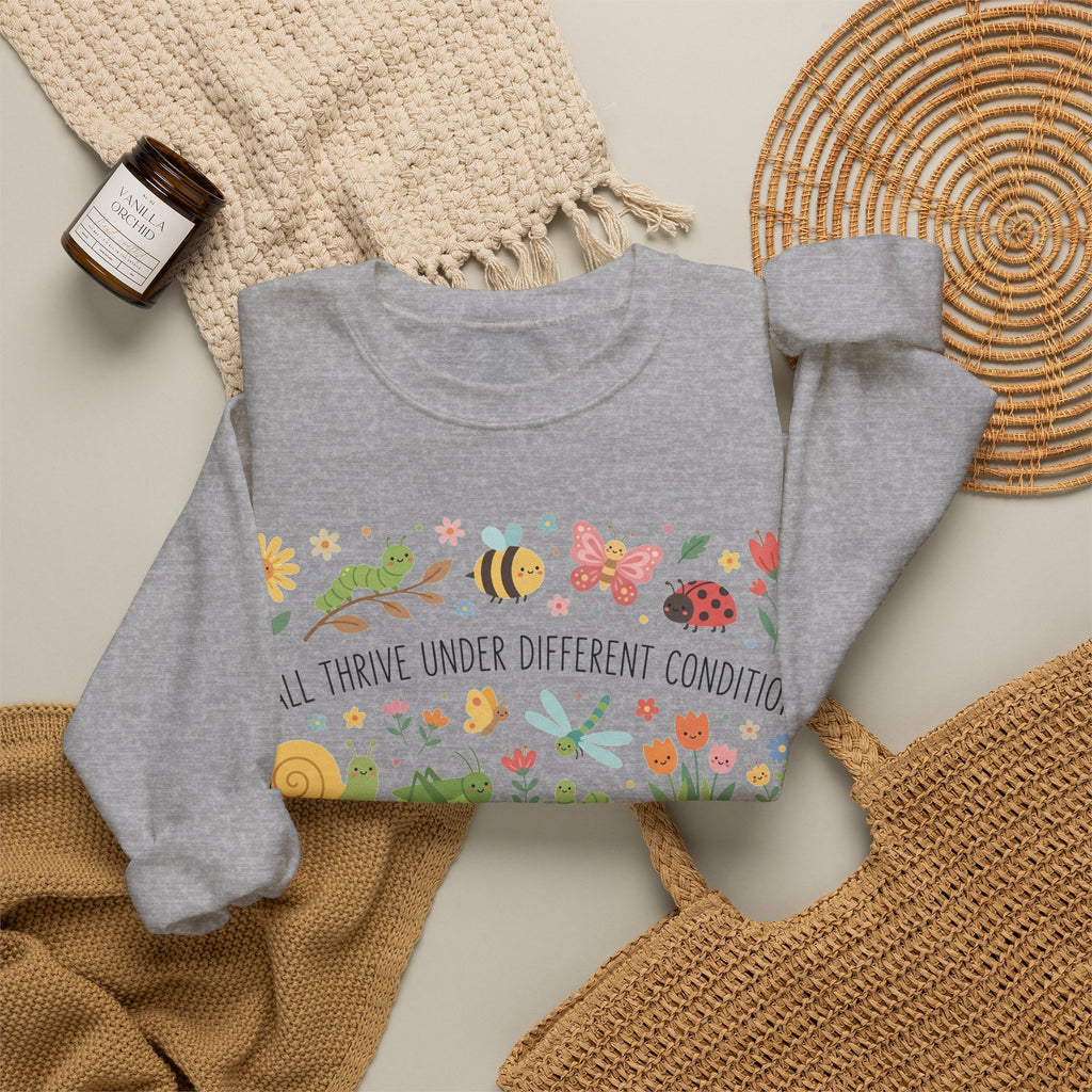 We All Thrive Under Different Conditions Sweatshirt, Inclusion Garden Bugs Sweatshirt, Special Education Teacher Gift, Neurodiversity Sweats
