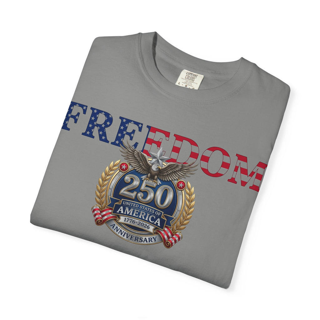 Freedom America 250 Shirt, Semiquincentennial 1776-2026 Tee, Patriotic Anniversary Shirt, Fourth Of July Gift