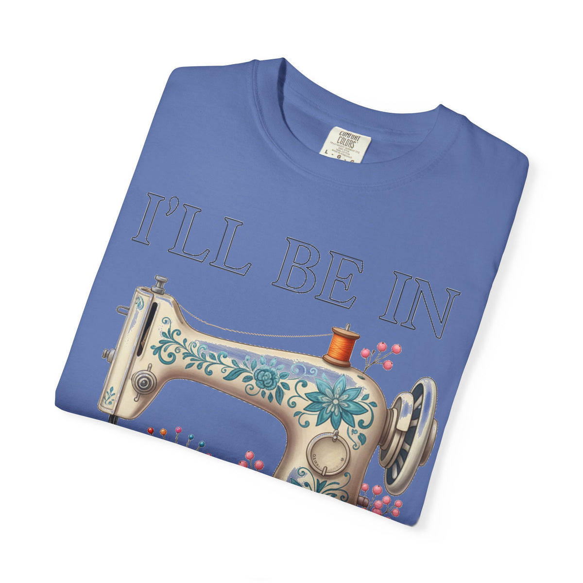 I'll Be In My Office Cream Sewing Machine Shirt, Quilter Humor Tee, Vintage Seamstress Shirt, Sewing Gift