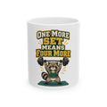 One More Set Means Four More Mug, Funny Gym Lover Gift for Him Her, Workout Christmas Gift, Coffee Mug 11oz 15oz