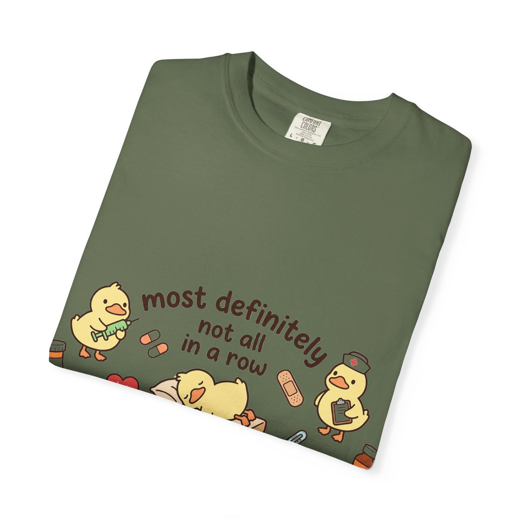 Most Definitely Not All In A Row Shirt, Funny Nurse Duck Tee, Cute Duckling Nurse Shirt, RN Gift