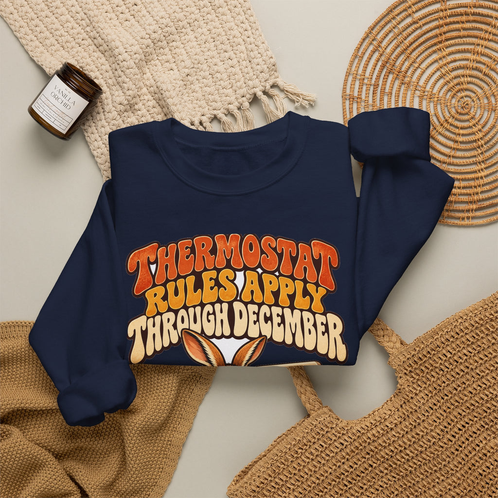 Funny Dad Christmas Gift Thermostat Rules Apply Through December Sweatshirt, Dad Humor Tee, Gift for Dad Husband Father