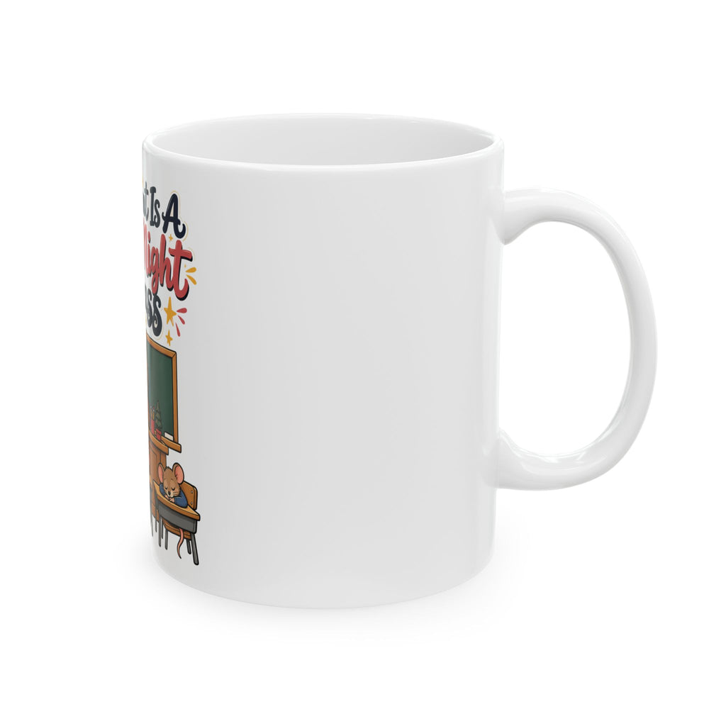 All I Want Is A Silent Night In Class Mug, Funny Teacher Christmas Gift, Secret Santa Stocking Stuffer, 11oz 15oz Coffee Mug