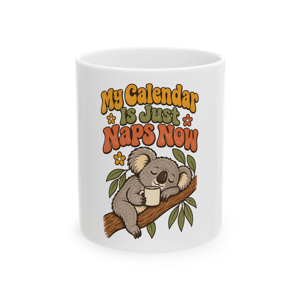 My Calendar Is Just Naps Now Mug, Funny Retirement Gift for Coworker, Retired Christmas Gift, Coffee Mug 11oz 15oz