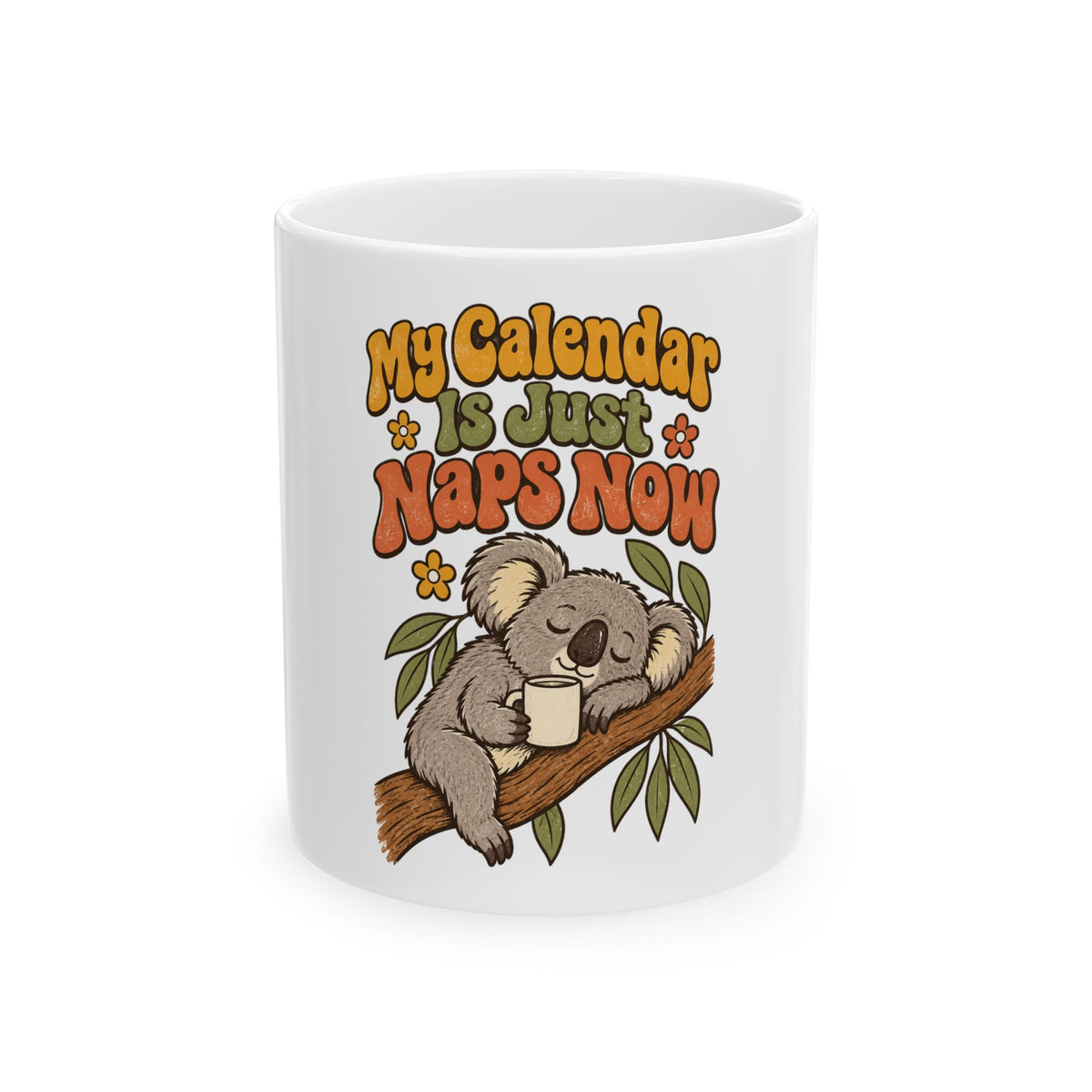 My Calendar Is Just Naps Now Mug, Funny Retirement Gift for Coworker, Retired Christmas Gift, Coffee Mug 11oz 15oz