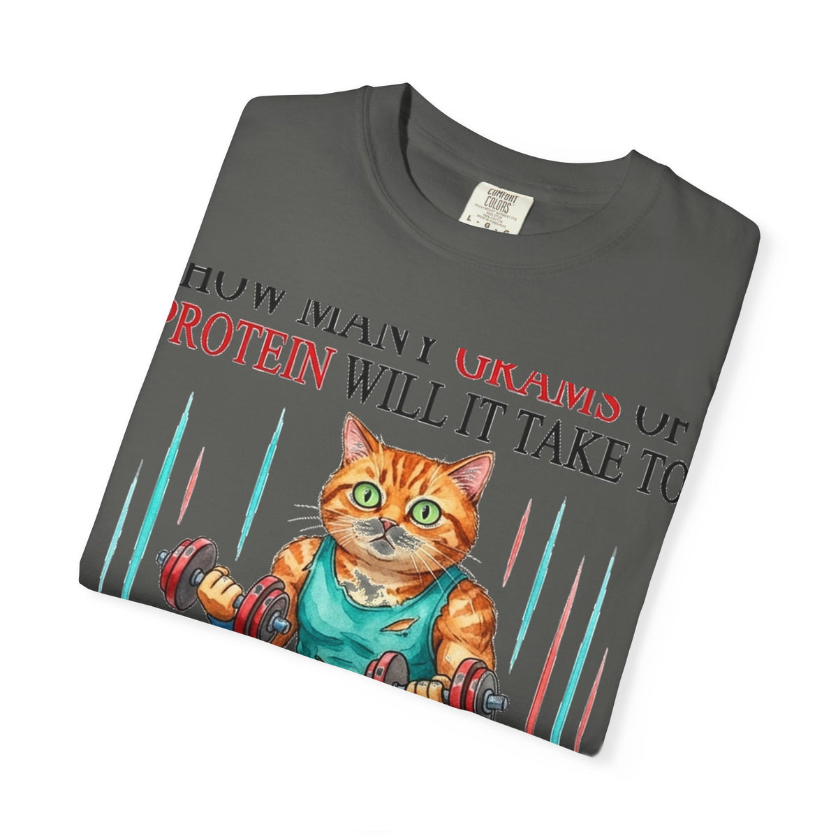 How Many Grams Of Protein Will It Take To Restore The Light In My Eyes Shirt, Funny Gym Cat Tee, Burnout Humor Shirt, Lifter Gift