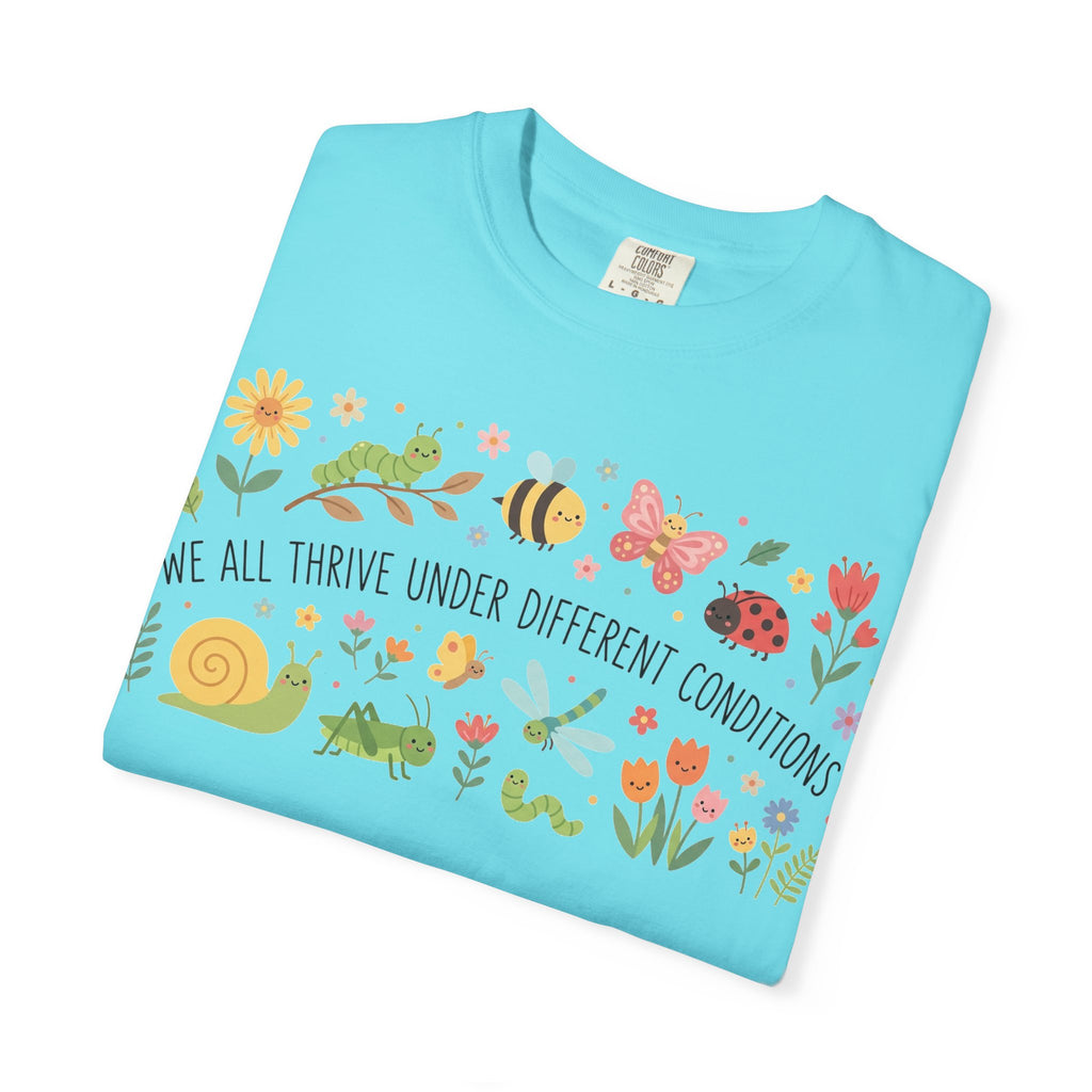 We All Thrive Under Different Conditions Shirt, Neurodiversity Garden Tee, Inclusion Teacher Shirt, SPED Gift