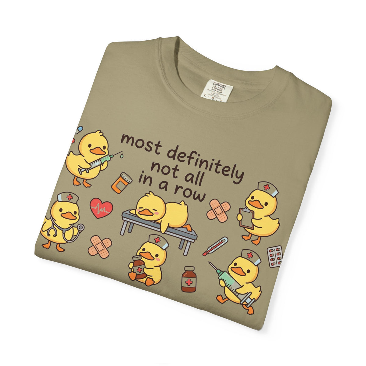 Most Definitely Not All In A Row Wide Shirt, Nurse Duckling Chaos Tee, Funny RN Shirt, Nurse Gift