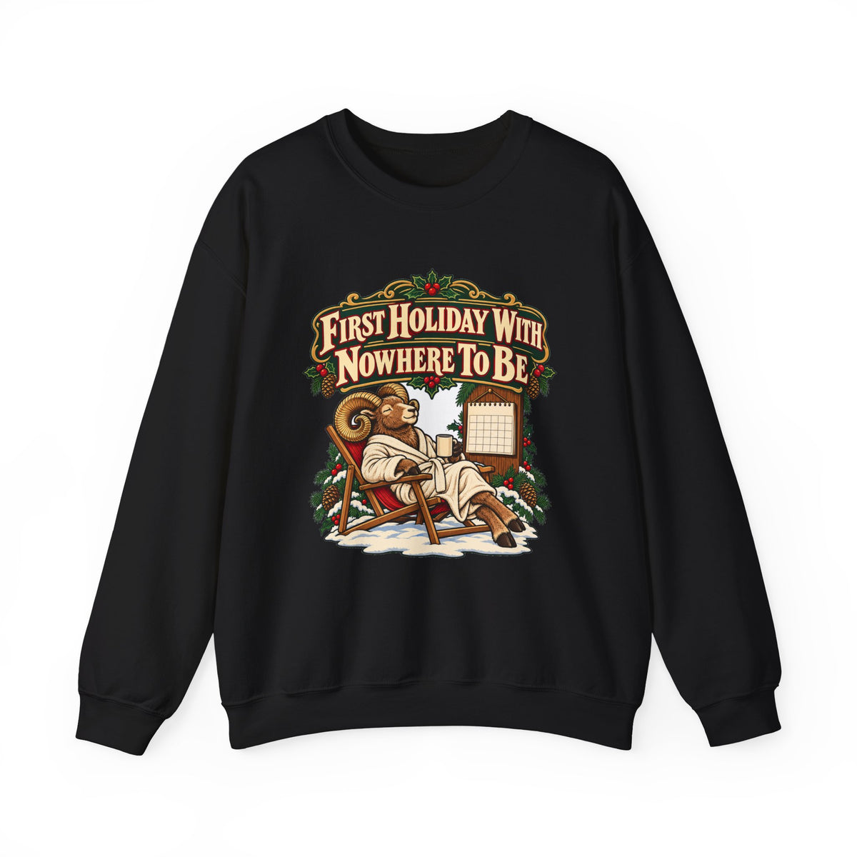 Funny Retirement Christmas Sweatshirt First Holiday With Nowhere To Be Shirt, Funny Holiday Gift Tee, Christmas Gift Idea