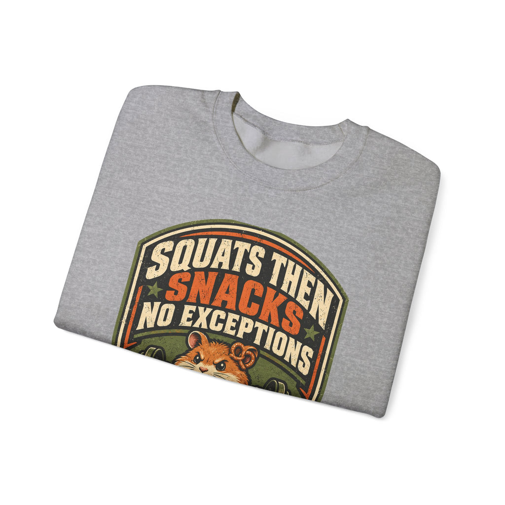 Funny Gym Sweatshirt Squats Then Snacks No Exceptions Sweatshirt, Leg Day Gift