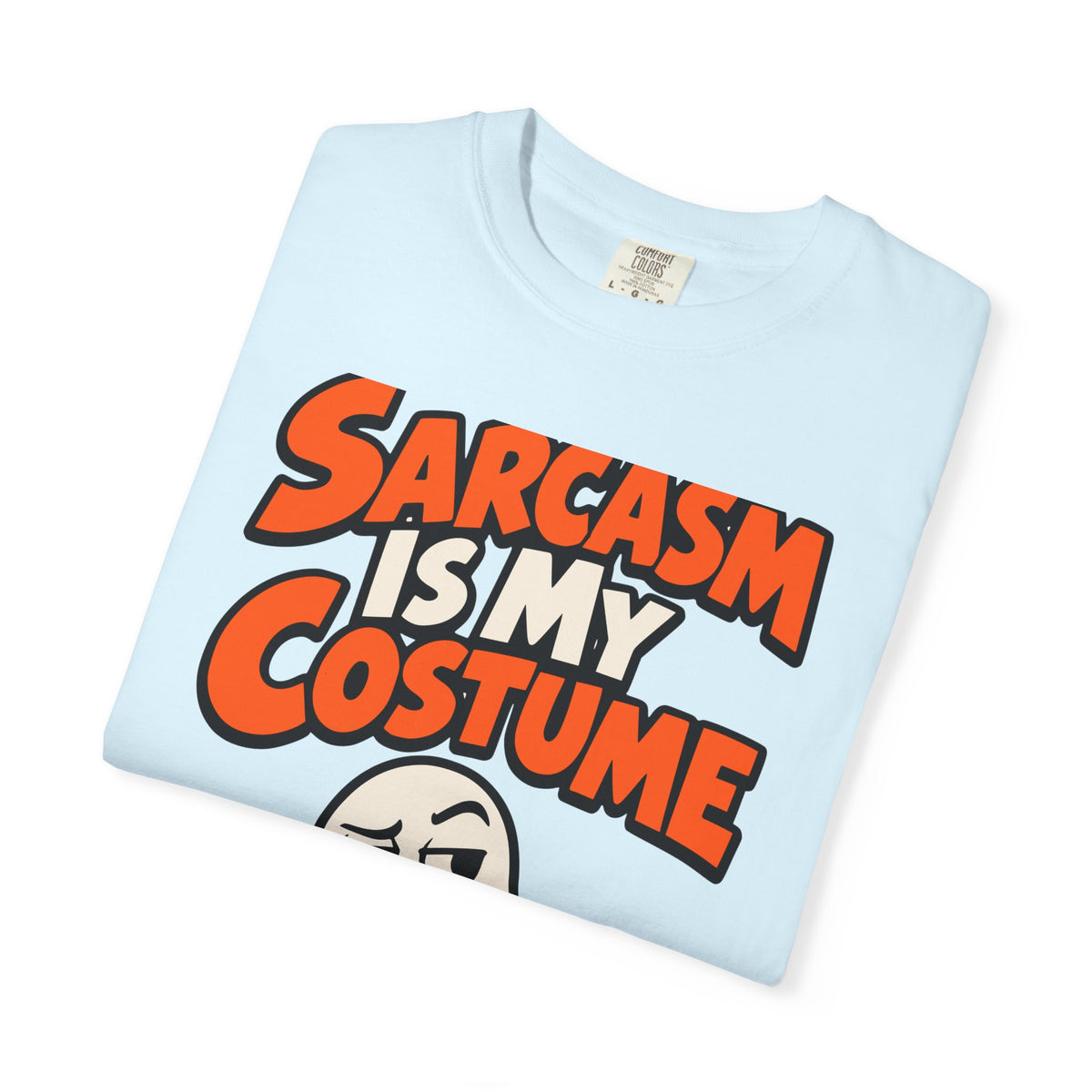 Sarcasm Is My Costume Halloween Shirt, Funny Ghost Tee, Retro Sarcastic Humor