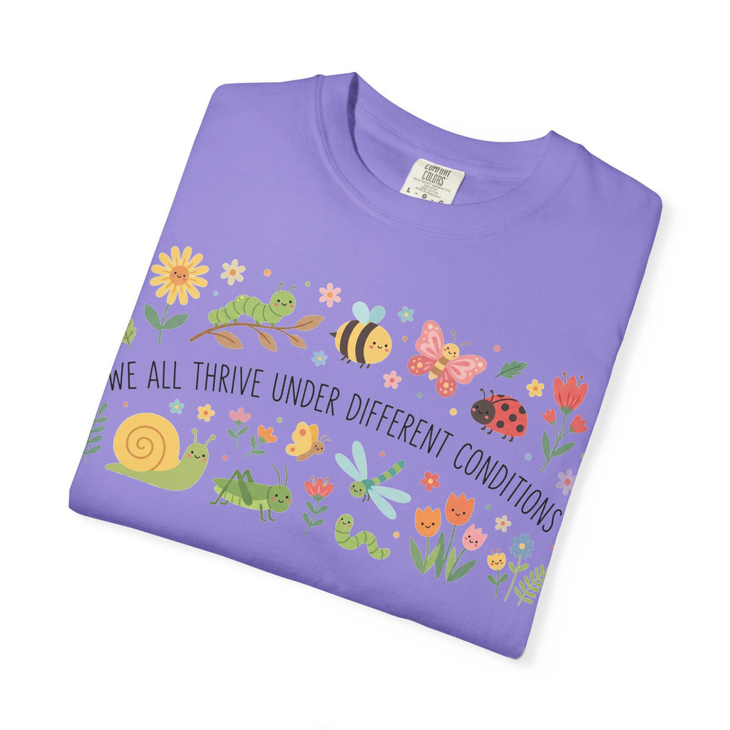 We All Thrive Under Different Conditions Shirt, Neurodiversity Garden Tee, Inclusion Teacher Shirt, SPED Gift