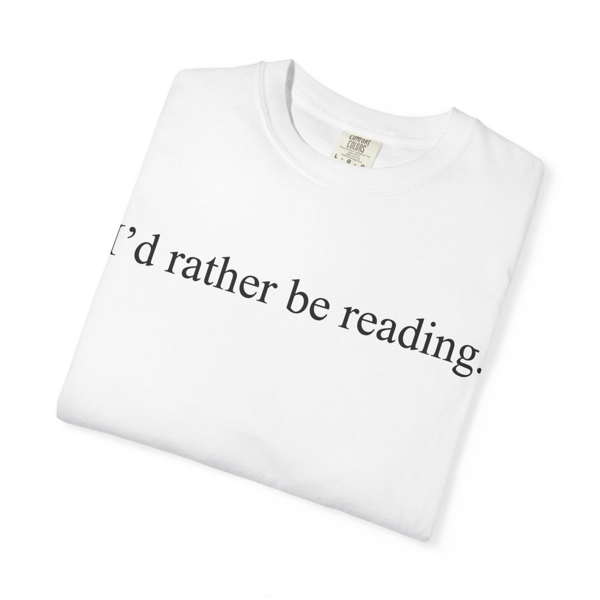 I'd Rather Be Reading Classic Shirt, Serif Book Lover Tee, Simple Bookworm Shirt, Reader Gift