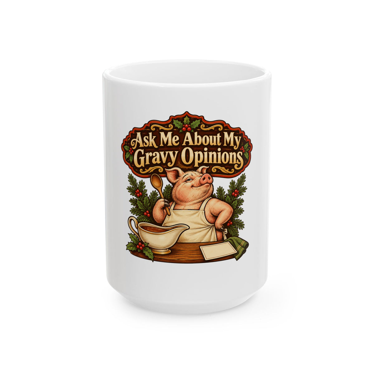 Ask Me About My Gravy Opinions Mug, Funny Dad Christmas Gift, Secret Santa Stocking Stuffer, 11oz 15oz Coffee Mug