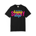 I Was Made For Happy Sunny Days Shirt, Retro Summer Typography Tee, Bright Beach Shirt, Summer Gift