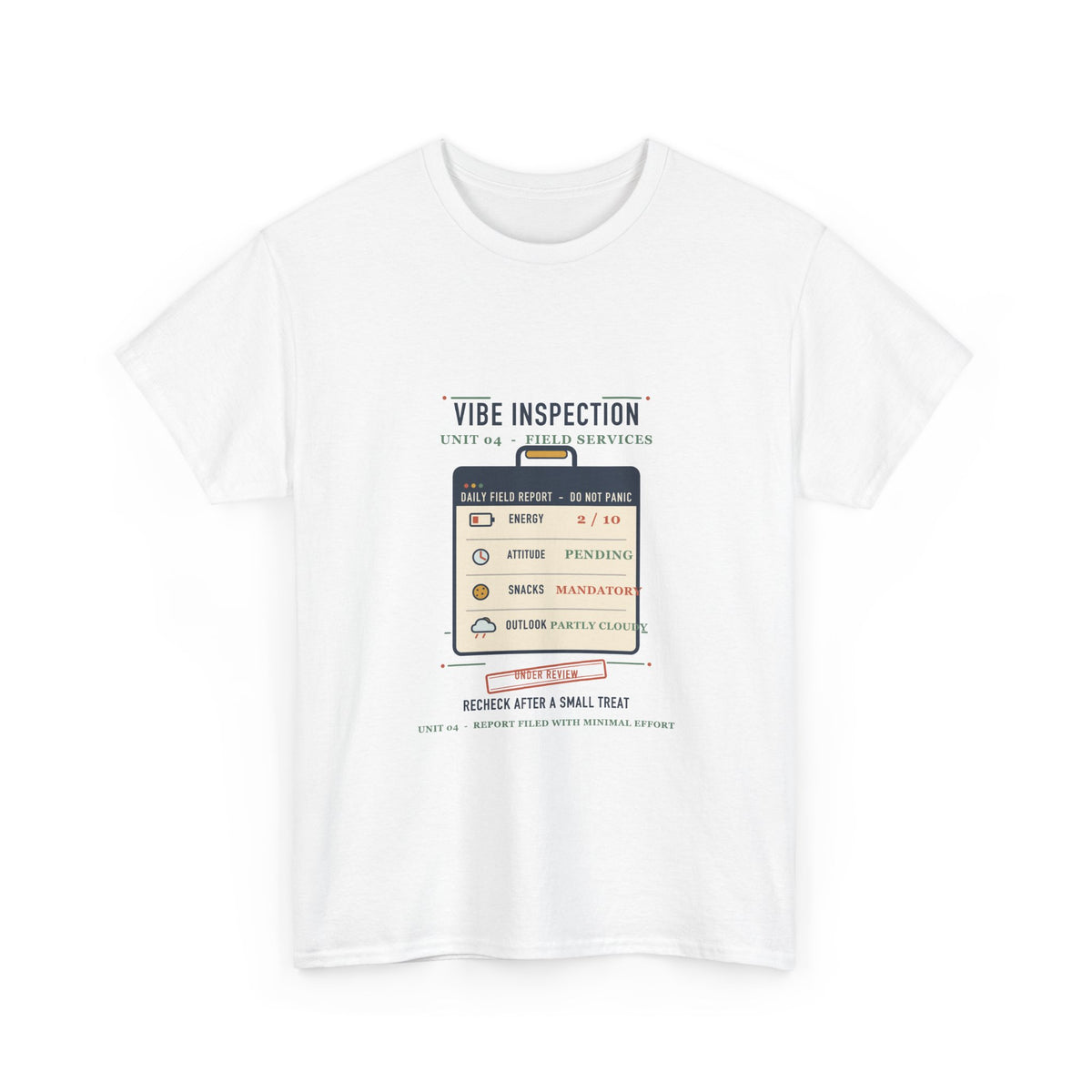 Vibe Inspection Unit Tee — Funny Daily Mood Report Shirt