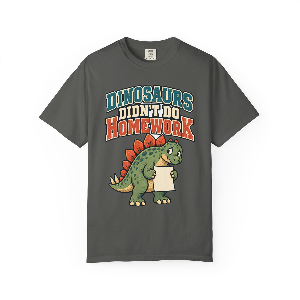 funny teacher shirt Dinosaurs Didn't Do Homework Shirt, Funny Graphic Shirt, Comfort Colors