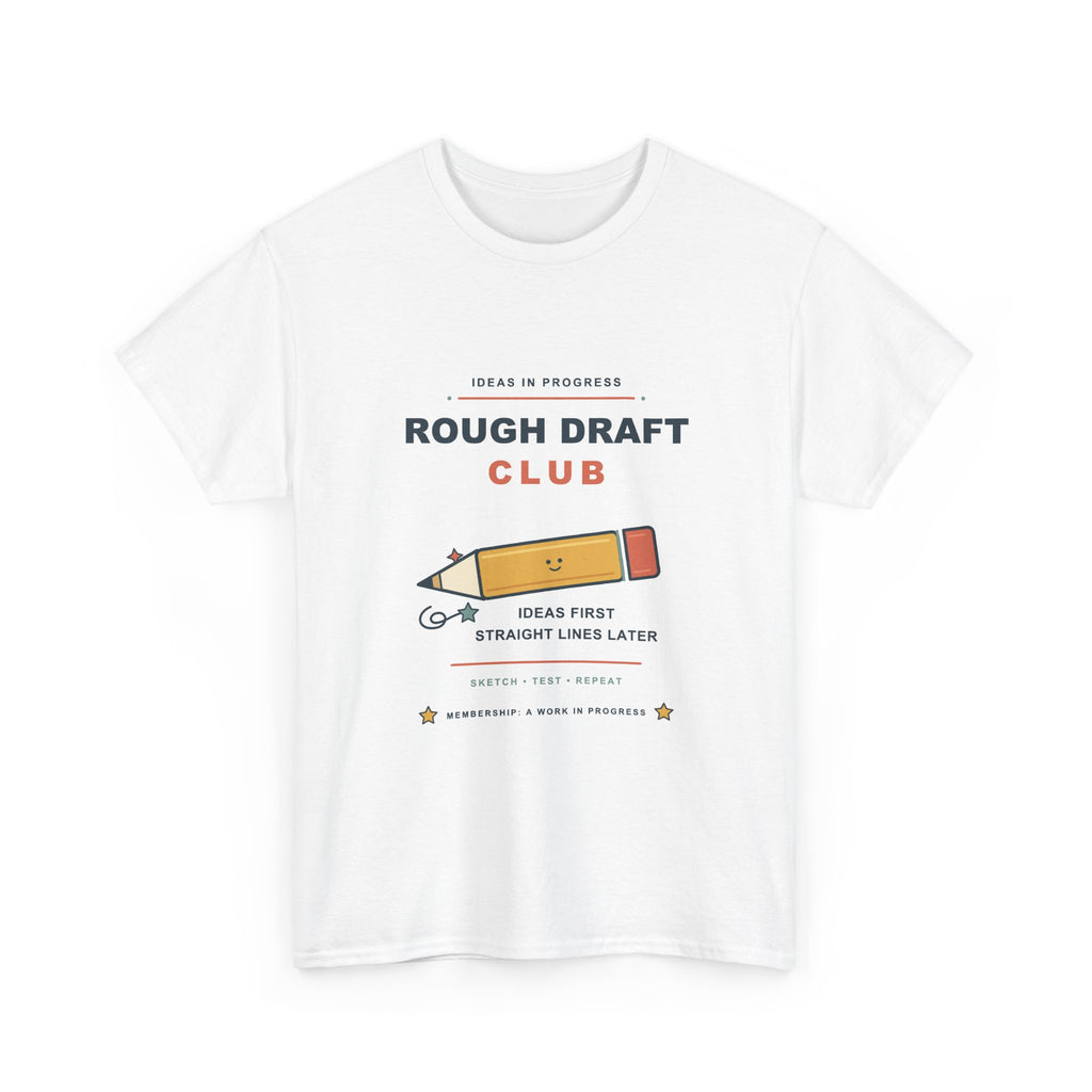 Rough Draft Club T-Shirt – Ideas First, Straight Lines Later