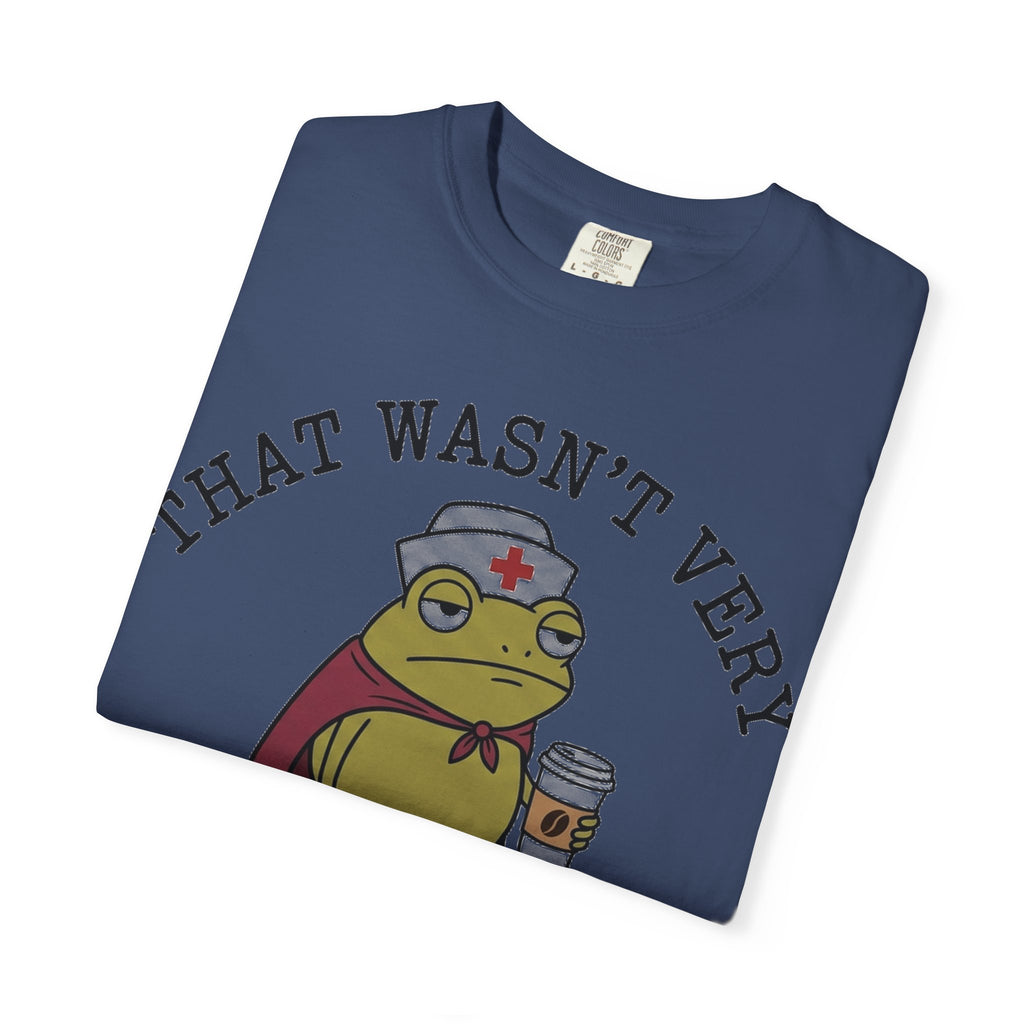 That Wasn't Very Evidence-Based Of You Caped Frog Shirt, Funny Nurse Frog Tee, Nursing Student Shirt, RN Gift