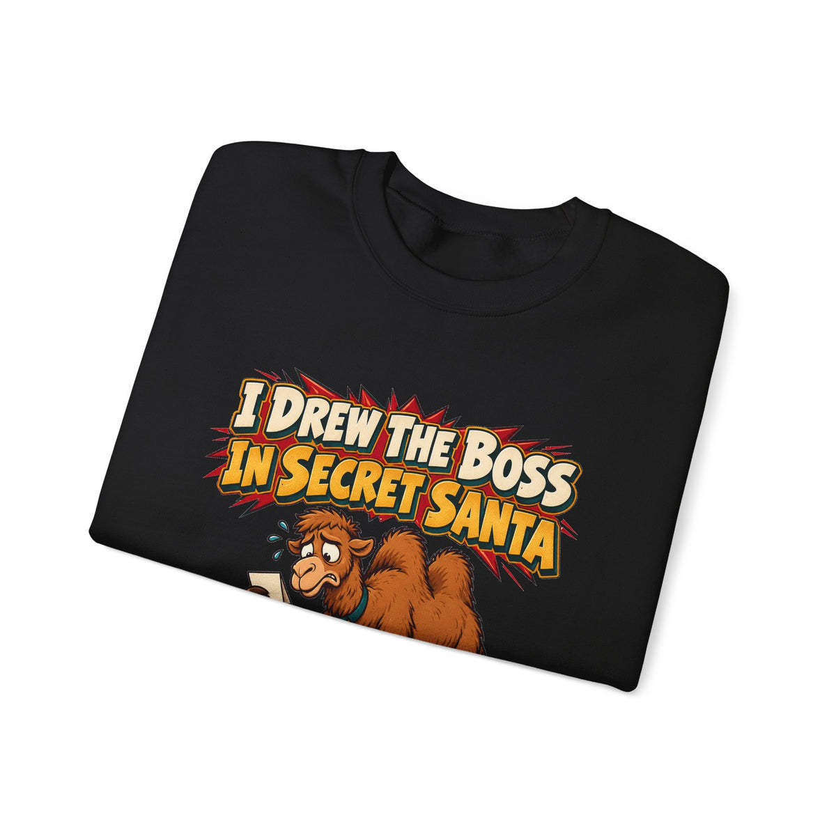 Funny Secret Santa Sweatshirt I Drew The Boss In Secret Santa Shirt, Funny Holiday Gift Tee, Christmas Gift Idea