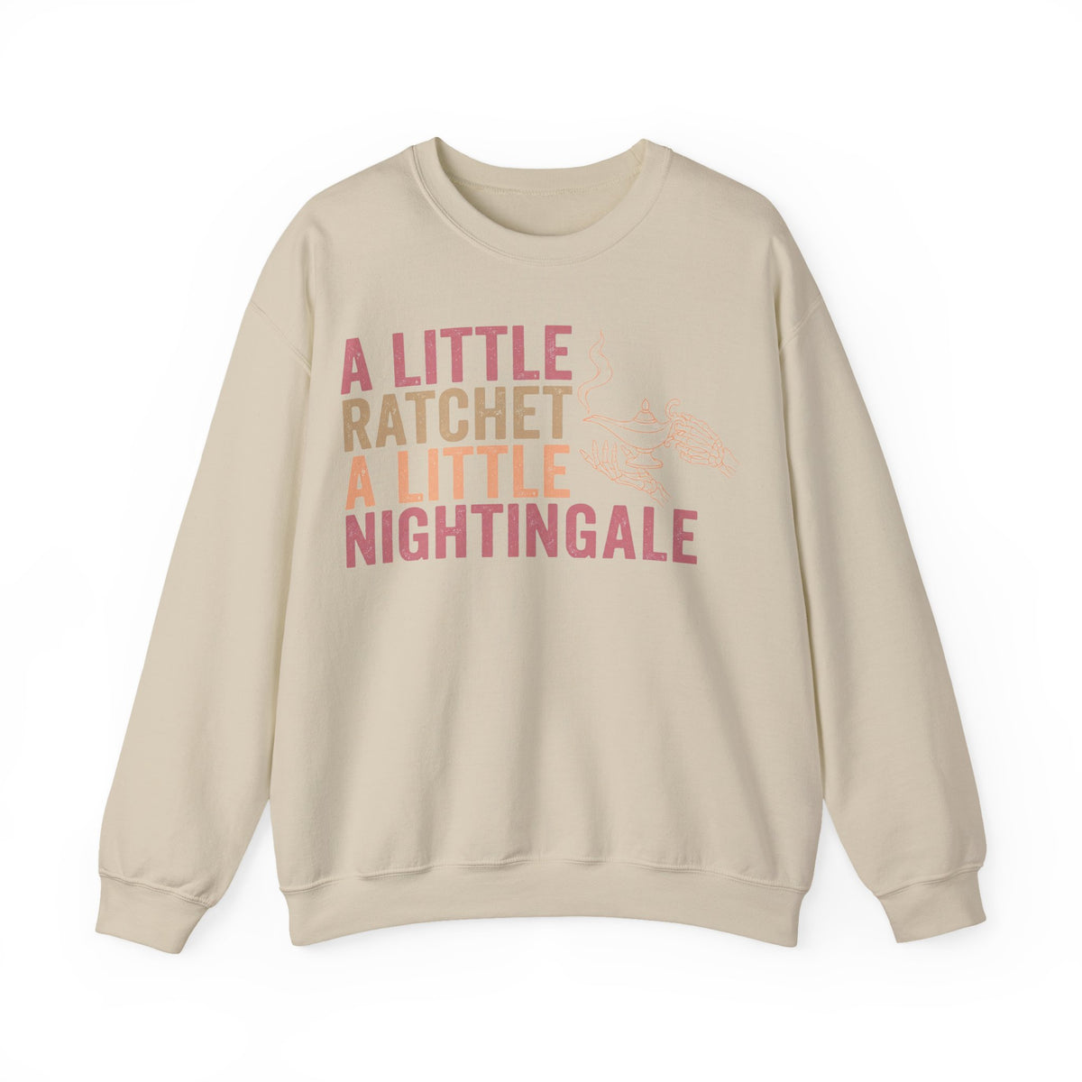 A Little Ratchet A Little Nightingale Sweatshirt, Funny Nurse Sweatshirt, Skeleton Hand Lamp Nurse Sweatshirt, Sarcastic RN Gift, Nurse Humo
