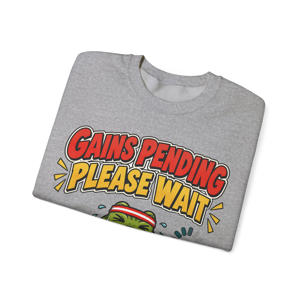 Gains Pending Please Wait Gym Sweatshirt | Funny Workout Gift