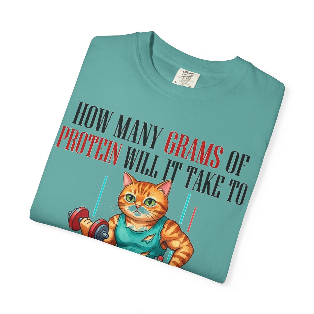 How Many Grams Of Protein Restore The Light In My Eyes Wide Shirt, Buff Gym Cat Tee, Funny Lifting Shirt, Gym Gift